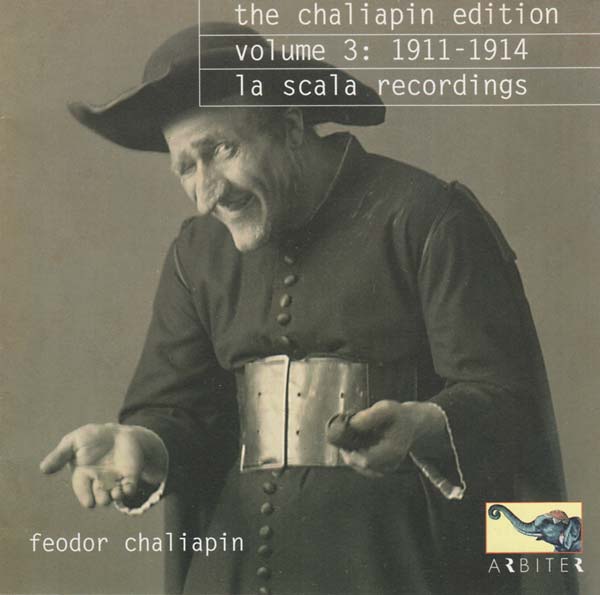 The Chaliapin Edition, Volume 3: 1911-1914 - La Scala Recordings [CD]