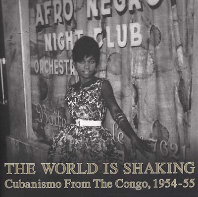 Va - The World Is Shaking: Cubanismo From The Congo, 1954-55 [CD] (ONLINE ORDER ONLY)