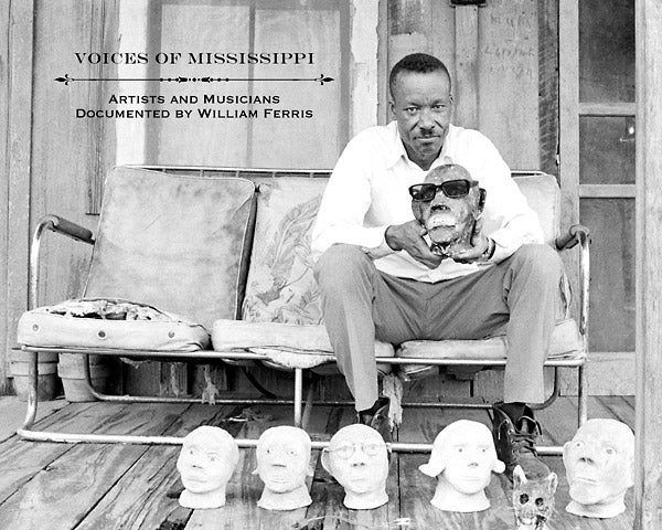 Voices of Mississippi: Artists and Musicians Documented by William Ferris [CD]