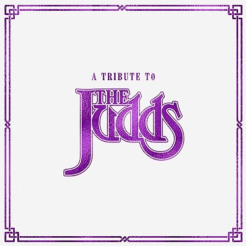 A Tribute To The Judds [CD] (ONLINE ORDER ONLY)