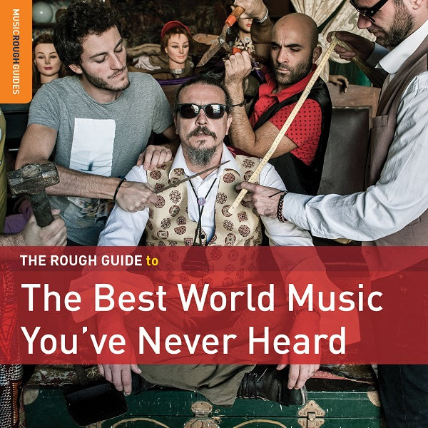 Rough Guide: The Best Music You've Never Heard [CD]