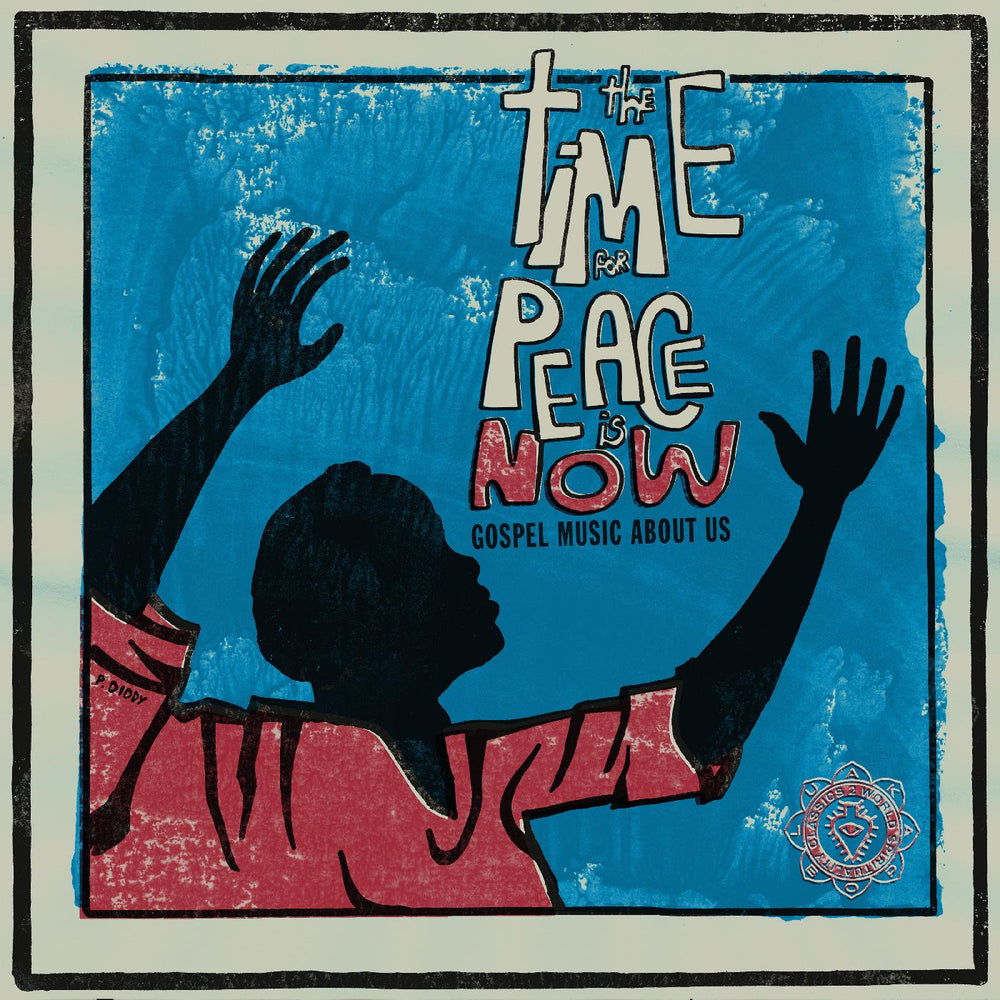 World Spirituality Classics 2:The Time For Peace Is Now [CD] (ONLINE ORDER ONLY)
