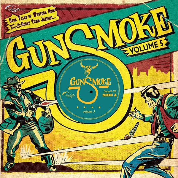 Gunsmoke Volume 6: Dark Tales Of Western Noir From A Ghost Town Jukebox [Vinyl]