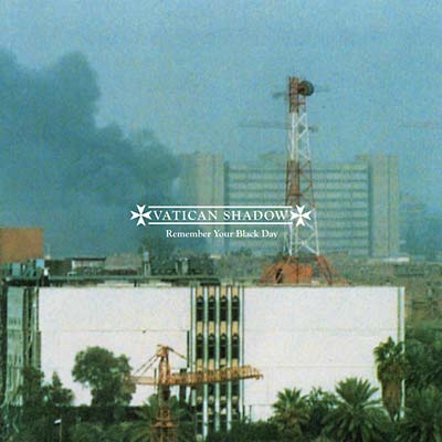 VATICAN SHADOW - Remember Your Black Day [CD] (ONLINE ORDER ONLY)