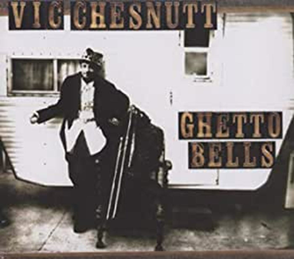 Vic Chesnutt - Ghetto Bells [CD] (ONLINE ORDER ONLY)
