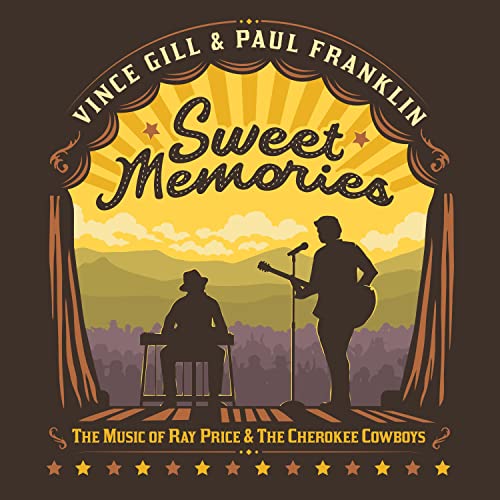 Vince Gill & Paul Franklin - Sweet Memories: The Music Of Ray Price & The Cherokee Cowboys [CD] (ONLINE ORDER ONLY)