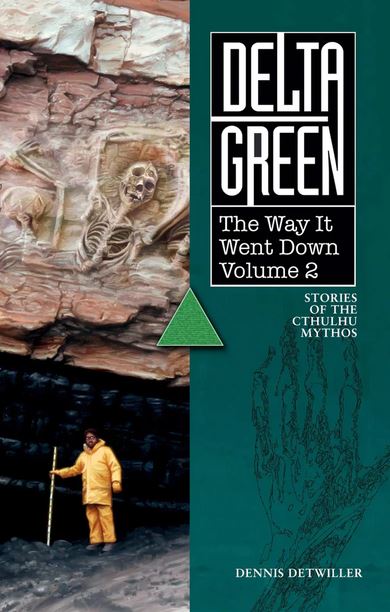 Delta Green: The Way it Went Down Vol. 2 (Online Only)