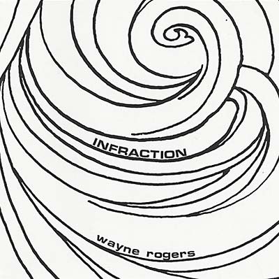 WAYNE ROGERS - Infraction [CD] (ONLINE ORDER ONLY)
