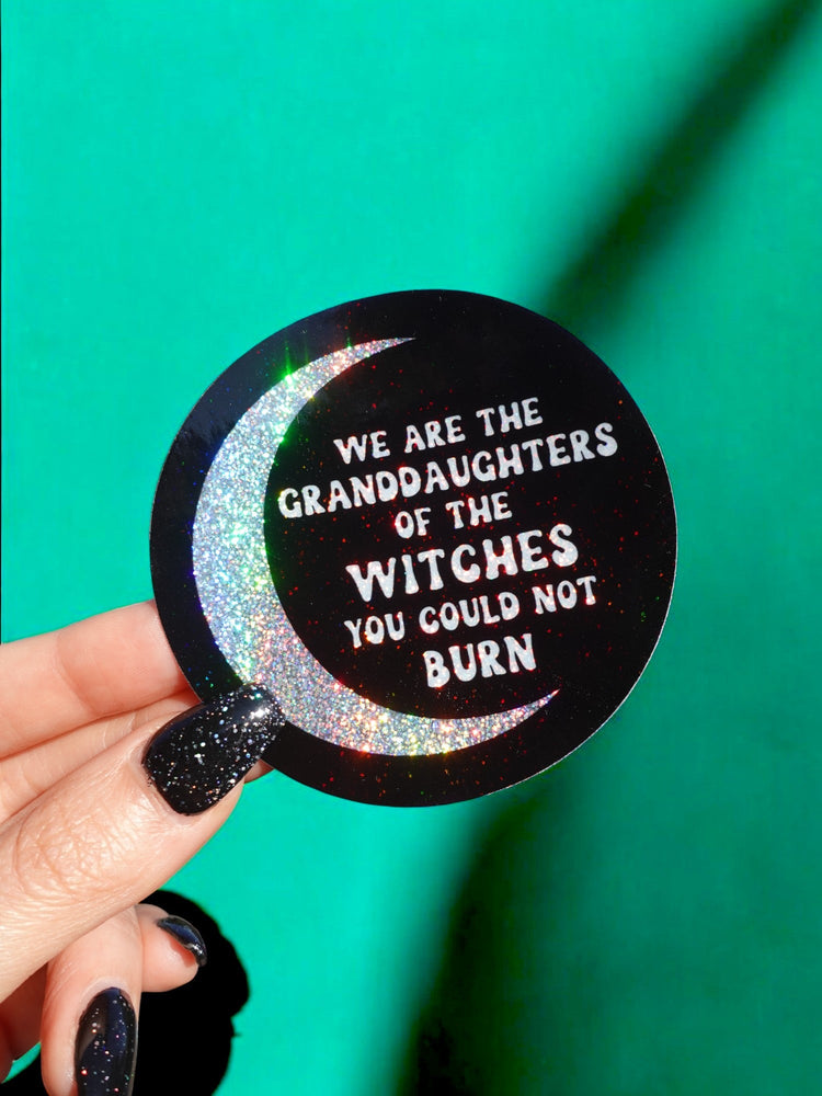 We Are The Granddaughters Of The Witches You Could Not Burn Halloween Sticker (Online Order Only)