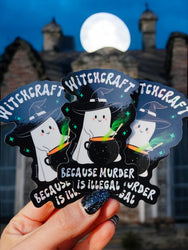 Witchcraft Because Murder Is Illegal Halloween Sticker