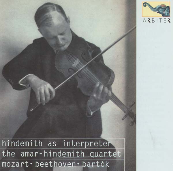 WOLFGANG AMADEUS MOZART/BELA BARTOK/LUDWIG VAN BEE - Hindemith as Interpreter: The Amar-Hindemith Quartet - Mozart, Beethoven, Bartók [CD] (ONLINE ORDER ONLY)