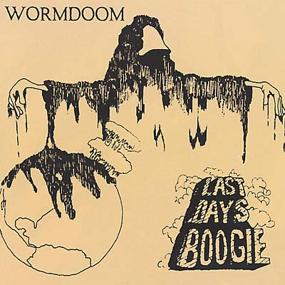 WORMDOOM - Last Days Boogie [CD] (ONLINE ORDER ONLY)