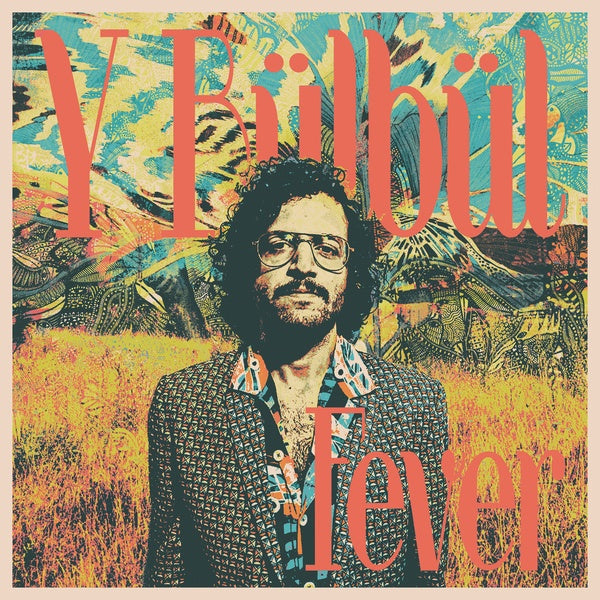 Y BULBUL - Fever [Vinyl] (ONLINE ORDER ONLY)