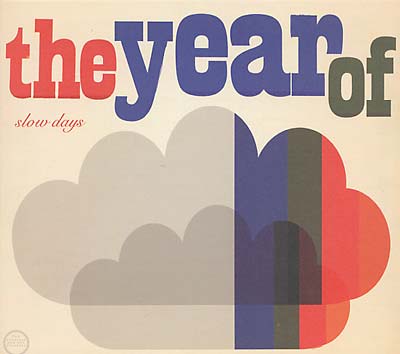 YEAR OF - Slow Days [CD] (ONLINE ORDER ONLY)