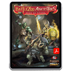 Battlezoo Ancestries: Year of Titans PDF