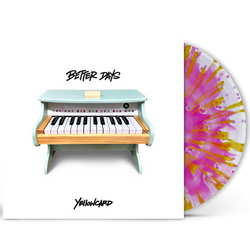 Better Days [Explicit Content] (Indie Exclusive, Pink & Yellow Splatter Colored Vinyl, Poster) [Vinyl] (ONLINE ORDER ONLY)