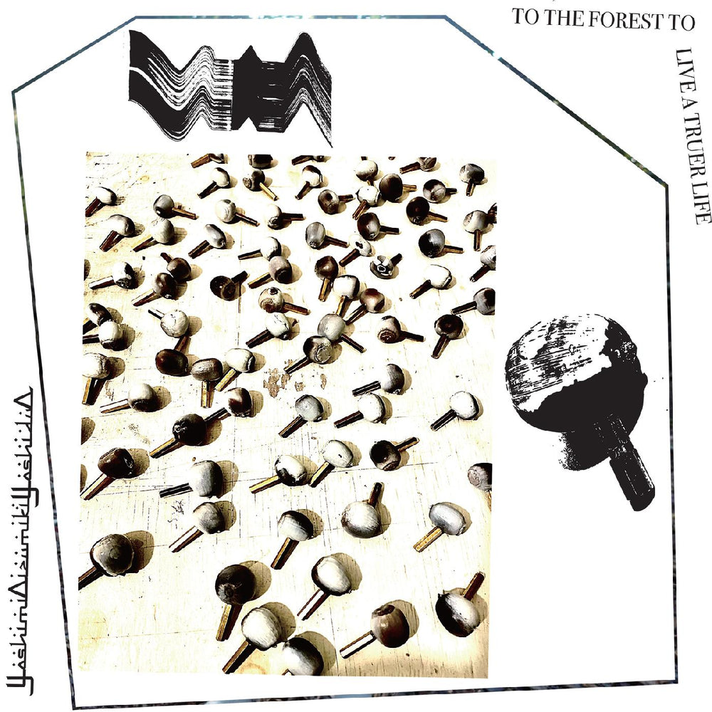 YoshimiOizumikiYoshiduO - To The Forest To Live A Truer Life [Vinyl] (ONLINE ORDER ONLY)
