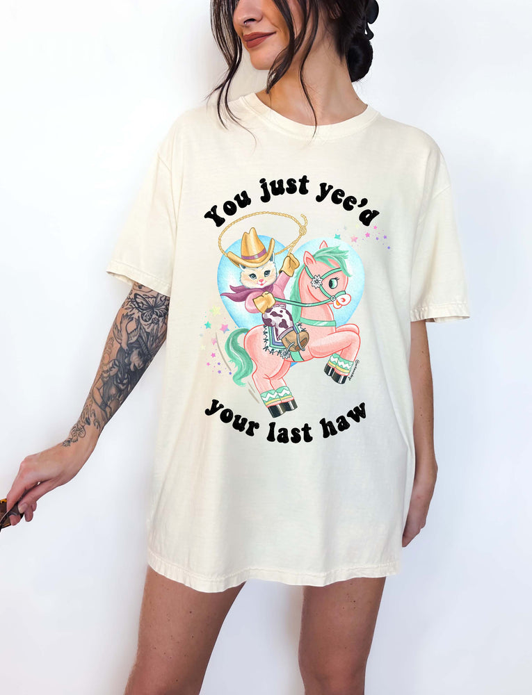 You Just Yee'd Your Last Haw Luna Cowboy Kitty Tee (ONLINE ORDER ONLY)