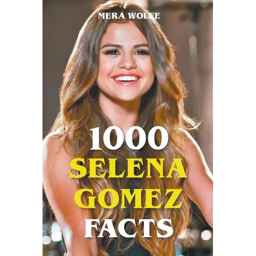 1000 Selena Gomez Facts - Paperback (ONLINE ORDER ONLY)