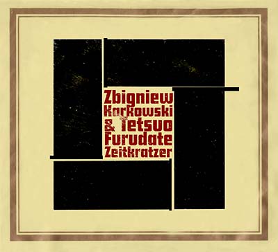 ZBIGNIEW KARKOWSKI & TETSUO FURUDATE - World As Will III [CD] (ONLINE ORDER ONLY)