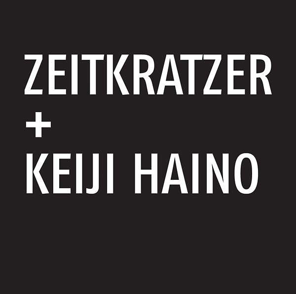 Zeitkratzer + Keiji Haino [CD]