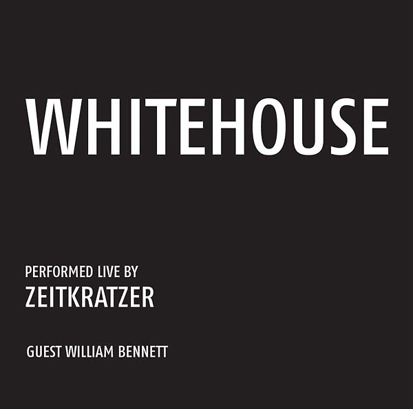 ZEITKRATZER/WHITEHOUSE - Whitehouse: Performed Live by Zeitkratzer [CD] (ONLINE ORDER ONLY)