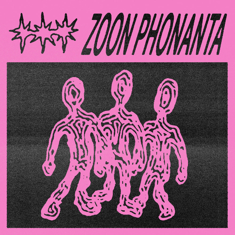 Zoon Phonanta [Vinyl] (ONLINE ORDER ONLY)