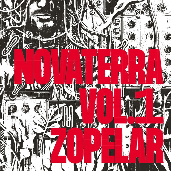 ZOPELAR - Novaterra Vol. 1 [Vinyl] (ONLINE ORDER ONLY)