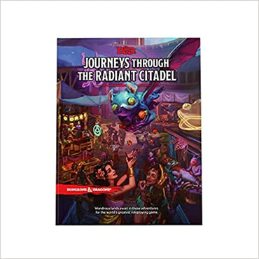Dungeons & Dragons RPG: Journeys Through the Radiant Citadel Hard Cover - Anime Imports LLC